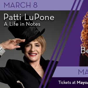 Spotlight: Patti LuPone and Bernadette Peters at Mayo Performing Arts Center