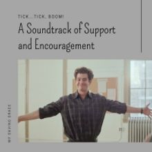 Student Blog: How TICK, TICK... BOOM! Sparks Inspiration