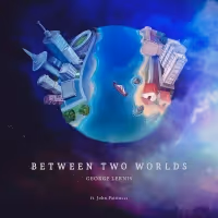 Drummer, Percussionist And Composer George Lernis' New Record BETWEEN TWO WORLDS Is…