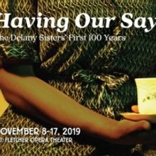 North Carolina Theatre Will Present HAVING OUR SAY