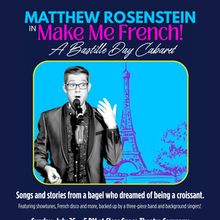 Matthew Rosenstein Will Bring MAKE ME FRENCH! to Clear Space Theatre Company