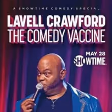 Showtime Presents LAVELL CRAWFORD: THE COMEDY VACCINE