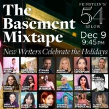 THE BASEMENT MIXTAPE Concert Celebrating New Writers  Comes to Feinstein's/54 Below