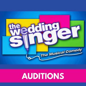 Fairfield Center Stage to Hold Open Auditions for THE WEDDING SINGER