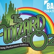 BAMtheatre Presents THE WIZARD OF OZ and More Spring 2021