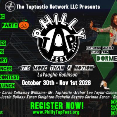 PHILLY TAP FEST to Celebrate Tap Legacy at Philadelphia Festival