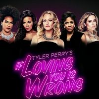 OWN Announces Tyler Perry Drama IF LOVING YOU IS WRONG Premieres Its Fifth And Final Season This March