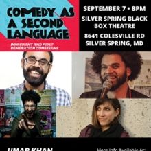 COMEDY AS A SECOND LANGUAGE Comes to The Silver Spring Black Box