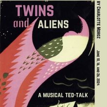Charlotte Moroz to Present TWINS AND ALIENS: A MUSICAL TED TALK at the 2024 Hollywood