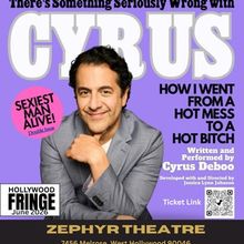 THERE'S SOMETHING SERIOUSLY WRONG WITH CYRUS Will Come to the Zephyr Theatre