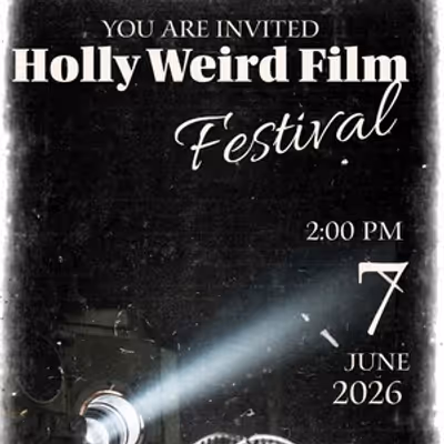 HOLLY WEIRD FILM FESTIVAL Unveils 2026 Lineup