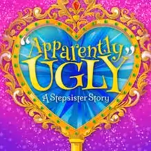 EDINBURGH 2026: Review: APPARENTLY UGLY: A STEPSISTER STORY, Underbelly