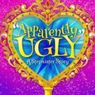 EDINBURGH 2026: Review: APPARENTLY UGLY: A STEPSISTER STORY, Underbelly