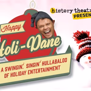 HAPPY HOLI-DANE! TAKE FOUR Comes to History Theatre