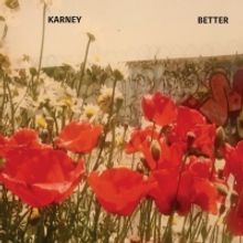 Karney Announces New EP BETTER