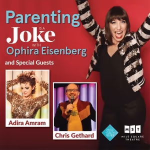 Mile Square Theatre Presents Ophira Eisenberg and Chris Gethard for PARENTING IS A…