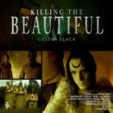Cultus Black Releases New Single 'Killing The Beautiful'
