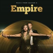 Four Songs from EMPIRE Season 6 Premiere Available Now