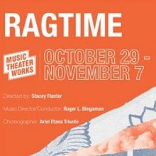 Music Theater Works Presents RAGTIME Comes To North Shore Center For The Performing A