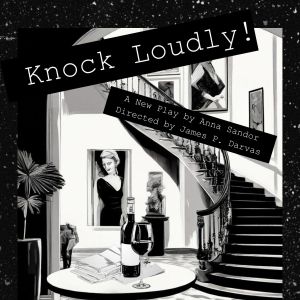 Review: KNOCK LOUDLY! at OnStage Playhouse
