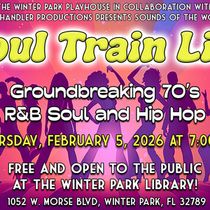 SOUL TRAIN LIVE Comes to The Winter Park Playhouse In February