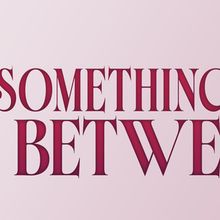 SOMETHING IN BETWEEN to Make World Premiere at New York Theatre Festival