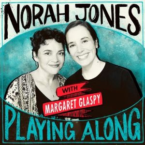 MARGARET GLASPY & Norah Jones Release New Version of 'Get Back'