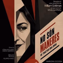NO SÓN MANERES DE TRACTAR UNA DONA llega al Teatre Gaudí de Barcelona este julio