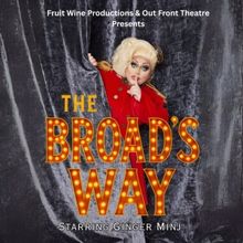 Ginger Minj Returns to Atlanta With THE BROAD'S WAY