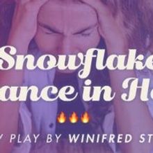 Winifred Storms Talks New Play SNOWFLAKE'S CHANCE IN HELL At Post-industrial Producti
