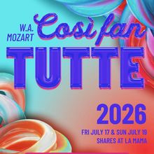 New Production of COSÌ FAN TUTTE Will Be Performed By Teatro Grattacielo