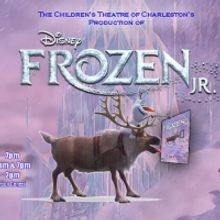 FROZEN JR Performed by the CHILDREN'S THEATRE OF CHARLESTON Open Tonight at the CHARL