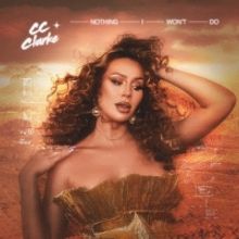 CC Clarke to Release New Single 'Nothing I Won't Do'