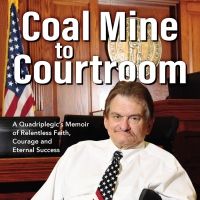 Quadriplegic Attorney W. Ron Adams Shares Story Of Survival In New Memoir COAL MINE…