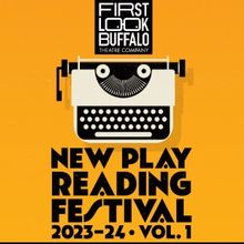 Buffalo Theatre Company Presents NEW PLAY READING FESTIVAL Vol. 1, December 8- 10