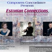 Composers Concordance Presents ESTONIAN CONNECTIONS