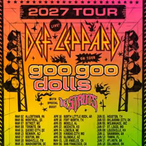Def Leppard to Launch 2027 North American Tour with GOO GOO DOLLS