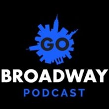 DESTINO BROADWAY, El Podcast de GO BROADWAY