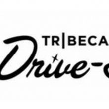 Tribeca, IMAX and AT&T Announce Nationwide Summer Drive-In Series