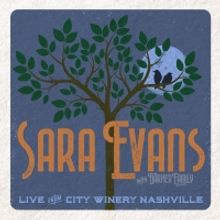 Sara Evans With The Barker Family Band 'Live From City Winery Nashville' To Release…
