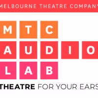 Melbourne Theatre Company Presents AUDIO LAB