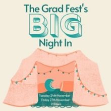 The Grad Fest BIG NIGHT IN Begins Streaming Tomorrow