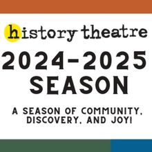A World Premiere & More Set for History Theatre 2024-25 Season