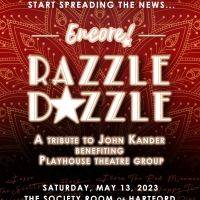 Tickets on Sale For Playhouse Theatre Group's Fundraiser ENCORE! RAZZLE DAZZLE: A…