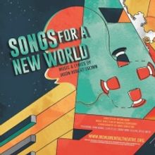 Monumental Theatre Company's SONGS FOR A NEW WORLD Streams July 2-31