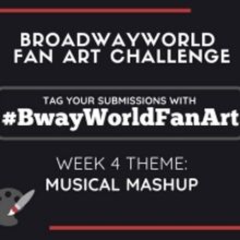 Check Out Week 3 Submissions of #BwayWorldFanArt and Get Drawing For Week 4!