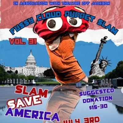 FUSSY CLOUD PUPPET SLAM VOLUME 31: SLAM SAVE AMERICA to Return This Summer