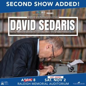 AN EVENING WITH DAVID SEDARIS Adds Second Show at the Martin Marietta Center for the…