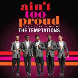 Spotlight: AIN’T TOO PROUD at The Tobin Center