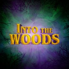 INTO THE WOODS Comes To The Edinburgh Festival Fringe